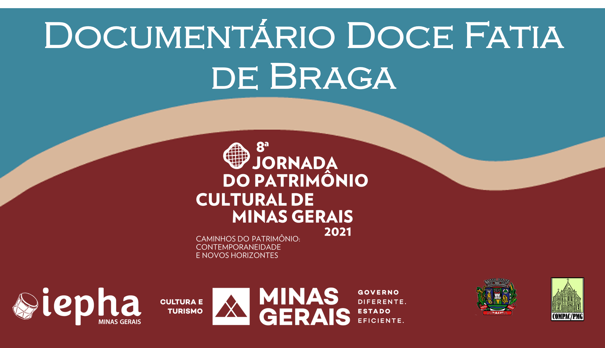 Documentário Doce Fatia de Braga