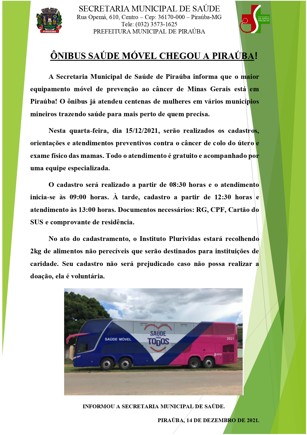 ÔNIBUS SAÚDE MÓVEL CHEGOU A PIRAÚBA!