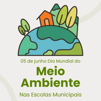  5 de junho Dia Mundial do Meio Ambiente