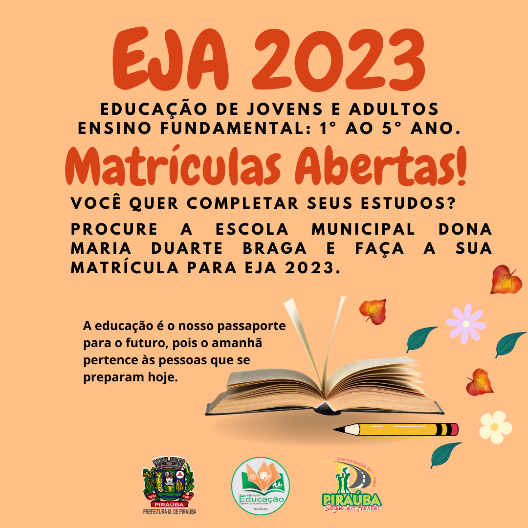 Matrículas Abertas para a EJA (Educação de Jovens e Adultos) Ensino Fundamental Anos iniciais.