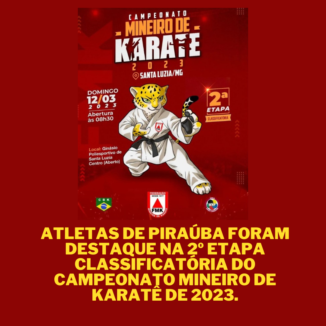 Atletas de Piraúba foram destaque no dia 12 de Março de 2023, na 2º Etapa Classificatória do Campeonato Mineiro de Karatê de 2023.