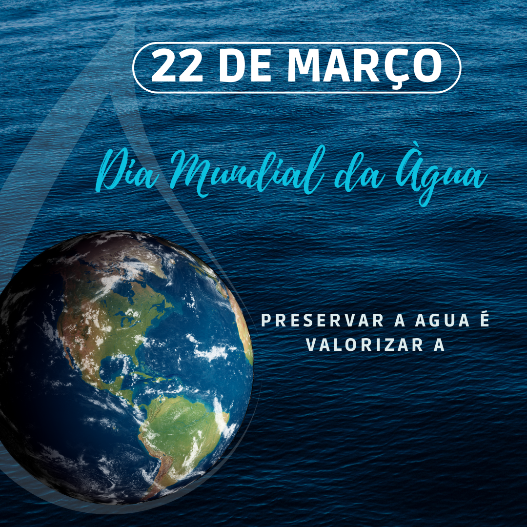 22 DE MARÇO DIA MUNDIAL DA ÁGUA