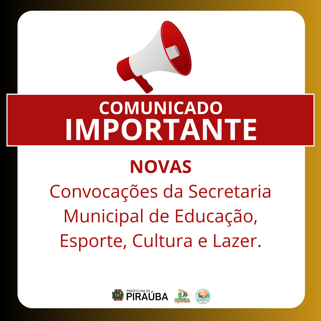 CONVOCAÇÃO Nº 13 SECRETARIA MUNICIPAL DE EDUCAÇÃO, ESPORTE, CULTURA E LAZER